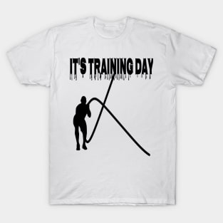 It’s Training day T-Shirt
